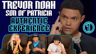 TREVOR NOAH Son Of Patricia Part 1  Authentic Experience  Reaction [upl. by Christi210]