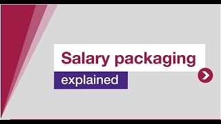 Salary packaging explained [upl. by Ahtaga]