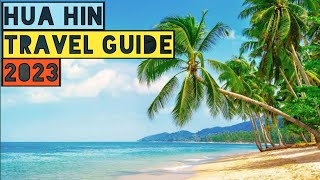 HUA HIN TRAVEL GUIDE  THINGS TO DO IN HUA HIN THAILAND [upl. by Rozele391]