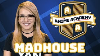 Madhouse  Anime Academy [upl. by Peppel]