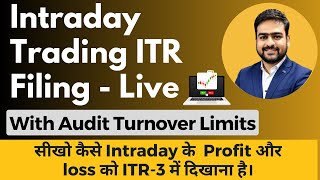 Intraday Trading ITR Filing  Intraday ITR3 Filing  How to Show Intraday Trading in ITR3 Online [upl. by Ecirtak294]