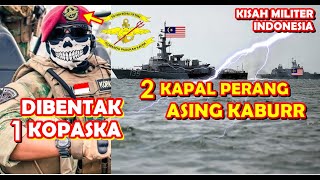 TERLALU SANGAR  SENDIRIAN PRAJURIT KOPASKA TNI AL SERGAP amp KALAHKAN 2 KAPAL P3RANG ASING [upl. by Seessel]