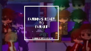 Fandoms React To Fanart  Fandoms Intermisison  Part 75  75  10  GCRV  Gacha club [upl. by Larrad727]