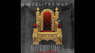 Adelitas Way  Notorious quotclean versionquot [upl. by Oznarol297]