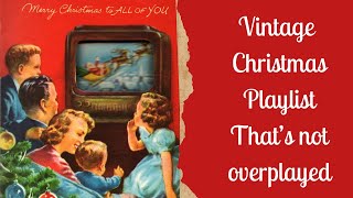 Vintage Christmas Playlist Vol II  Songs that arent overplayed [upl. by Eidas]