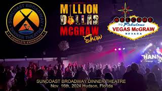 Million Dollar McGraw Show Starring Vegas McGraw [upl. by Pierce646]