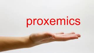 How to Pronounce proxemics  American English [upl. by Whittaker]