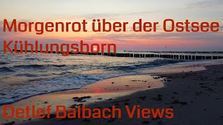 Morgenrot über der Ostsee  Kühlungsborn [upl. by Eyssej]