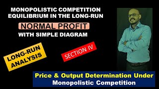 LONGRUN EQUILIBRIUM OF MONOPOLISTIC COMPETITIONNORMAL PROFITWITH DIAGRAMMICROECONOMICSSECTION IV [upl. by Surbeck]