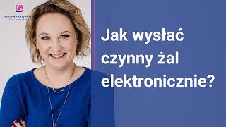 Jak wysłać czynny żal elektronicznie [upl. by Richlad]