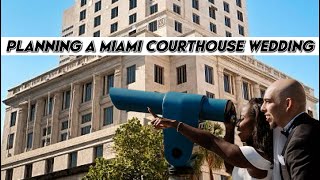 MIAMI COURTHOUSE WEDDING 2024  PICKING A COURTHOUSE SOUTH BEACH VS DOWNTOWN amp AMEX UPGRADES [upl. by Perpetua]