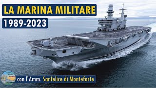 La Marina Militare Italiana 19892023  LIVE 13 [upl. by Eireva17]