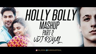 The Bollywood And Hollywood Romantic Mashup 2 2018  VDJ ROYAL  Valentine Special [upl. by Lowndes]