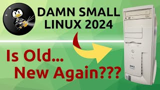 Damn Small Linux 2024  Will it work on this Pentium 3 [upl. by Phillane]