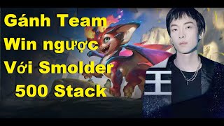 SALLY  Vietsub  GÁNH TEAM WIN NGƯỢC KHÔNG TƯỞNG VỚI SMOLDER 500 STACK [upl. by Caitlin749]