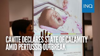 Cavite declares state of calamity amid pertussis outbreak [upl. by Cornel]