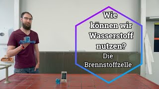 Die Brennstoffzelle  Wie wir Wasserstoff nutzen können [upl. by Ryder584]