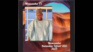 Sheikh Yahya Masussuka Ramadan Tafseer 006 2024 [upl. by Odnolor]