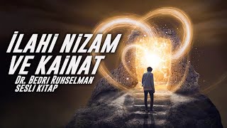 Bedri Ruhselman İlahi Nizam ve Kainat Kitabı  Sesli Kitap [upl. by Lilia]