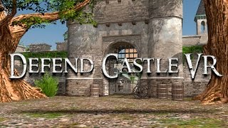 Defend Castle VR  Cardboard [upl. by Nylazor969]