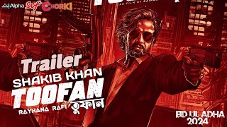 TOOFAN movie Trailer 2024  Shakib Khan  Afran Nisho  Raihan Rafi  Svf  alphai  chorki [upl. by Aikimat]