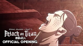 Attack on Titan Season 4 Final Season Part 2  Opening  The Rumbling [upl. by Ytinirt]