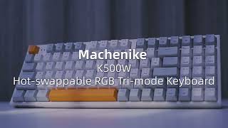 Machenike K500W Keyboard  Hotswap PCB with innovative 94keys layout [upl. by Eremaj]