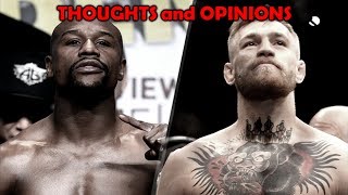 Thoughts on Conor McGregor vs Floyd Mayweather [upl. by Ellary]