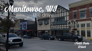 Manitowoc WI  The Drive [upl. by Mackey160]