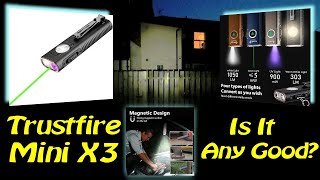 Trustfire Mini X3 EDC Torch Flashlight  Test Review [upl. by Celeski324]