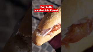 PORCHETTA SANDWICH in Rome A classic Italian street food  shorts [upl. by Enirolf]