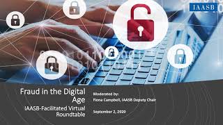 IAASB Fraud amp Going Concern Roundtable Series 1 Fraud in the Digital Age Main Session [upl. by Cirdahc]