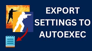 How to TRANSFEREXPORT Settings into an AutoexecConfig  CS2CSGO [upl. by Gnilhsa]