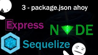 Node api with mysql using sequelize part 3  changing packagejson [upl. by Stalker]