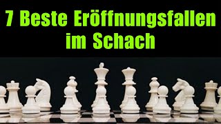 7 Beste Eröffnungsfallen im Schach [upl. by Auhsuoj802]