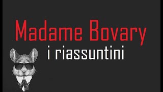 I RIASSUNTINI  MADAME BOVARY  BookTopics [upl. by Aicak]