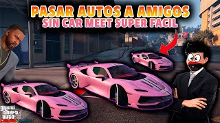 NUEVO AFTER PATCH  COMO PASAR AUTOS A AMIGOS A LA PRIMERA  GTA 5 ONLINE  TODAS LAS PLATAFORMAS [upl. by Eissert]