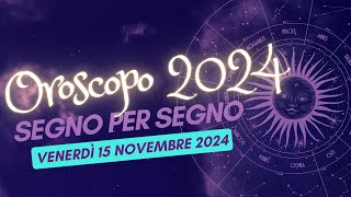 Scopri il Tuo Destino Astrale per il 15 novembre 2024 [upl. by Owain]