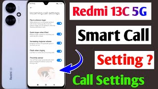 redmi 13c 5g call settings  redmi 13c 5g smart call setting   redmi 13c calling features [upl. by Ihcur266]