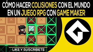 Colisiones Con El Mundo  Como Hacer Un RPG En Game Maker Studio 2 [upl. by Erdeid]