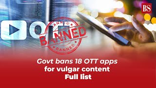 Government bans 18 OTT apps for vulgar content Check full list [upl. by Siffre]