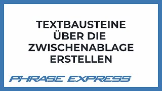 Textbausteine mittels Zwischenablage erstellen [upl. by Naejamron491]