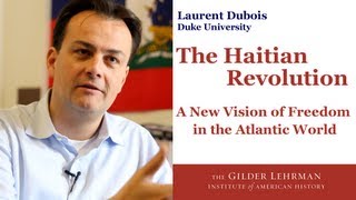 Laurent Dubois The Haitian Revolution [upl. by Aleahpar]