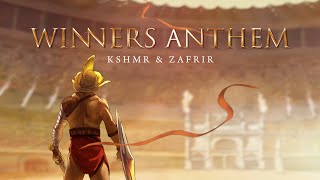 KSHMR amp Zafrir  Winners Anthem Official Audio [upl. by Lavelle]