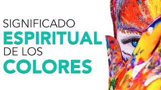 Significado ESPIRITUAL de los COLORES ✨ ¿Qué energía transmite cada uno [upl. by Alded]