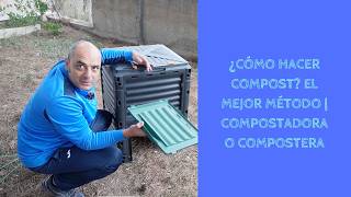 ¿Cómo hacer COMPOST el mejor método  Compostadora o compostera [upl. by Suivat]