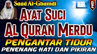 Ayat Suci Al Quran Merdu Pengantar Tidur Penenang Hati amp Pikiran Bacaan Alquran Sebelum Tidur [upl. by Arihay]