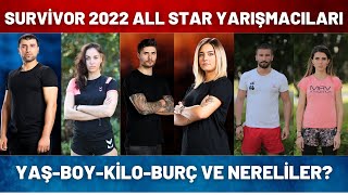 SURVÄ°VOR 2022 ALL STAR YARIÅžMACILARI YAÅžBOYKÄ°LOBURÃ‡ VE NERELÄ°LER [upl. by Saxe]