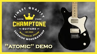 Champtone Guitars quotATOMICquot Black [upl. by Shakti]