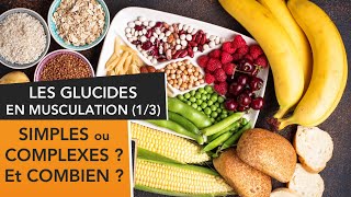 🍟🍍 Glucides cest QUOI  et COMBIEN avonsnous besoin  SPORT et MUSCULATION [upl. by Nottnerb]